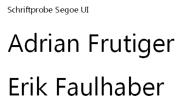Segoe UI Schriftprobe Adrian Frutiger Erik Faulhaber